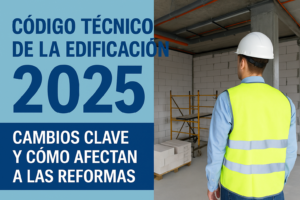 Cambios del Código Técnico de la Edificación 2025
