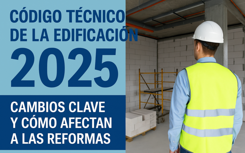 Cambios del Código Técnico de la Edificación 2025